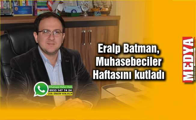 Eralp Batman, Muhasebeciler Haftasını kutladı