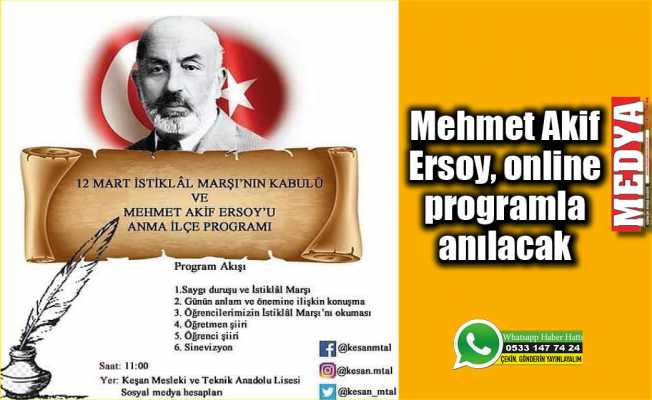 Mehmet Akif Ersoy, online programla anılacak
