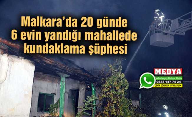 Malkara’da 20 günde 6 evin yandığı mahallede kundaklama şüphesi