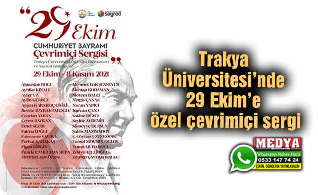 Trakya Üniversitesi’nde 29 Ekim’e özel çevrimiçi sergi