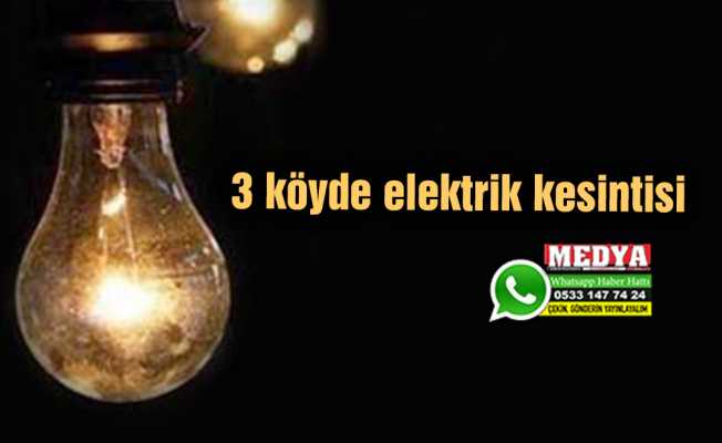3 köyde elektrik kesintisi