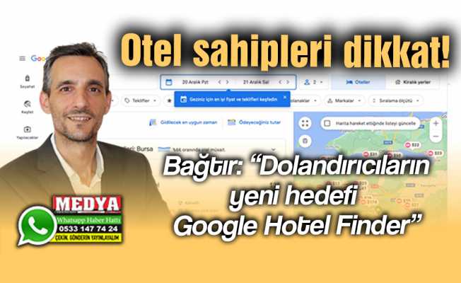 Otel sahipleri dikkat!  Bağtır: "Dolandırıcıların yeni hedefi Google Hotel Finder"