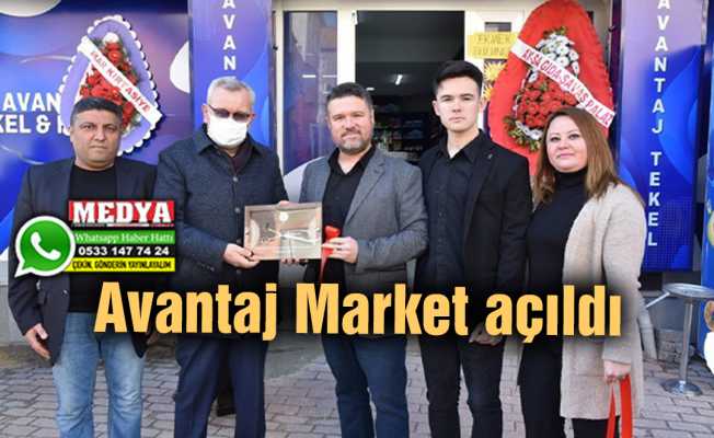 Avantaj Market açıldı