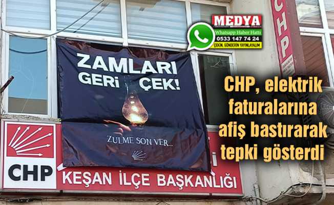 CHP, elektrik faturalarına afiş bastırarak tepki gösterdi