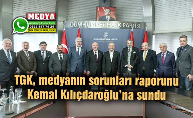 TGK, medyanın sorunları raporunu Kemal Kılıçdaroğlu’na sundu