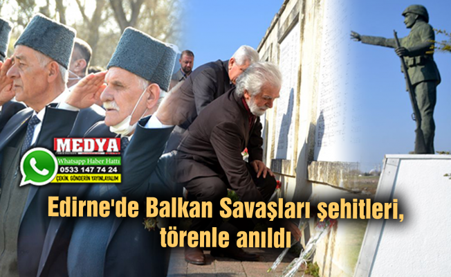 Edirne'de Balkan Savaşları şehitleri, törenle anıldı
