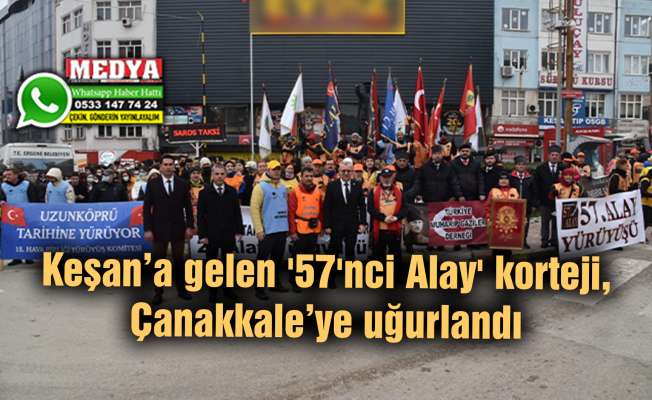 Keşan’a gelen '57'nci Alay' korteji, Çanakkale’ye uğurlandı