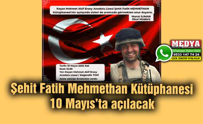 Şehit Fatih Mehmethan Kütüphanesi 10 Mayıs’ta açılacak