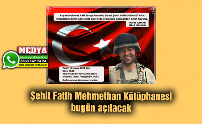Şehit Fatih Mehmethan Kütüphanesi bugün açılacak