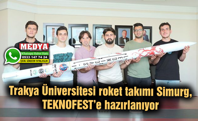 Trakya Üniversitesi roket takımı Simurg, TEKNOFEST’e hazırlanıyor