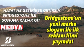 Bridgestone’un yeni marka sloganı ile ilk reklam filmi yayında!