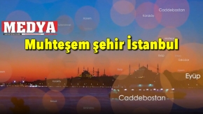 Muhteşem şehir İstanbul