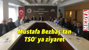 Mustafa Bezbaş’tan TSO’ ya ziyaret