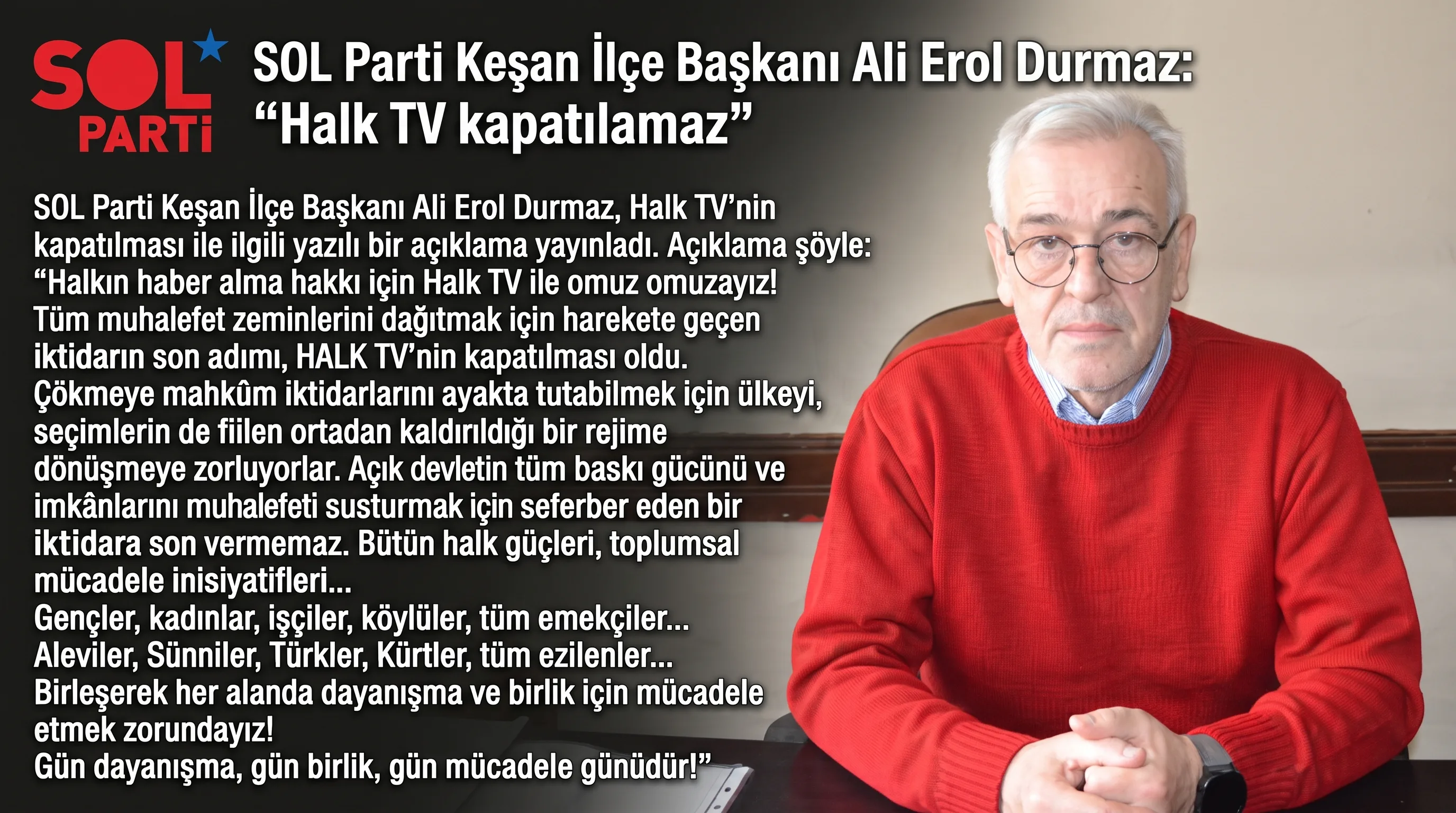 Ali Erol Durmaz:  “Halk TV kapatılamaz”