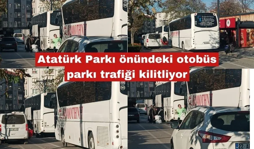 Atatürk Parkı önündeki otobüs parkı trafiği kilitliyor