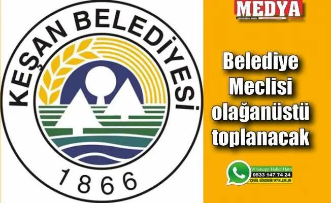 Belediye Meclisi olağanüstü toplanacak