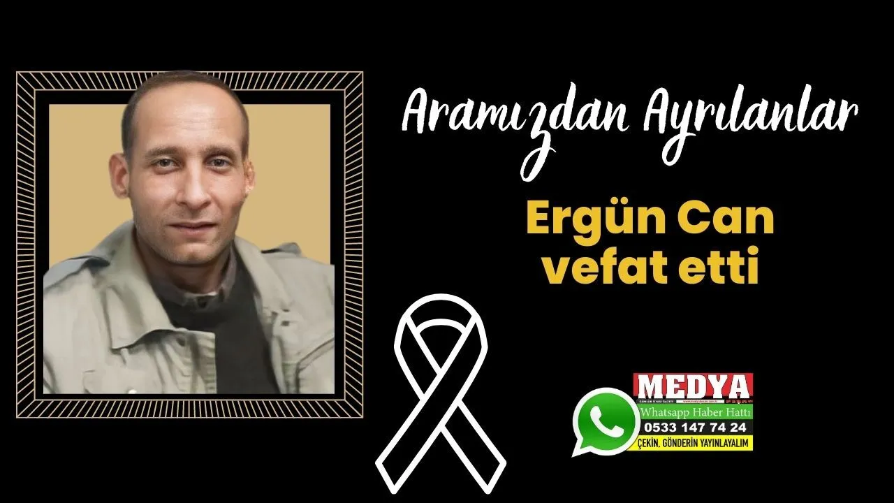 Ergün Can vefat etti (3 Haziran 2023)