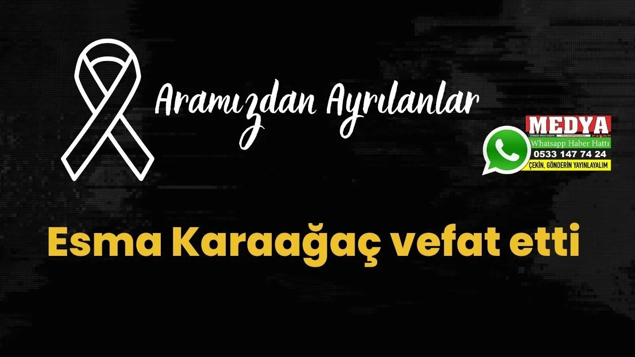 Esma Karaağaç vefat etti (17 Ocak 2023)