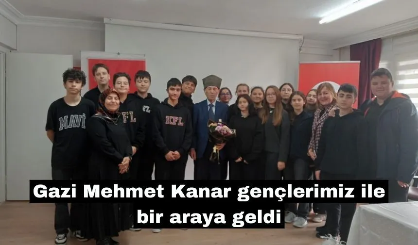 Gazi Mehmet Kanar, gençlerimizle bir araya geldi