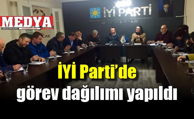 İYİ Parti’de görev dağılımı yapıldı