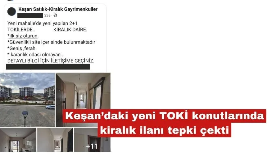 Keşan’daki yeni TOKİ konutlarında kiralık ilanı tepki çekti