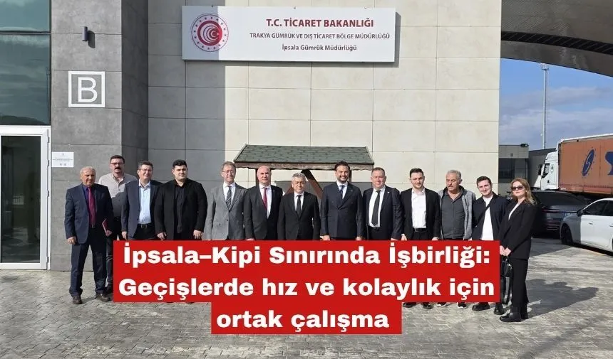 Kipi Sınırında işbirliği gerçekleşiyor