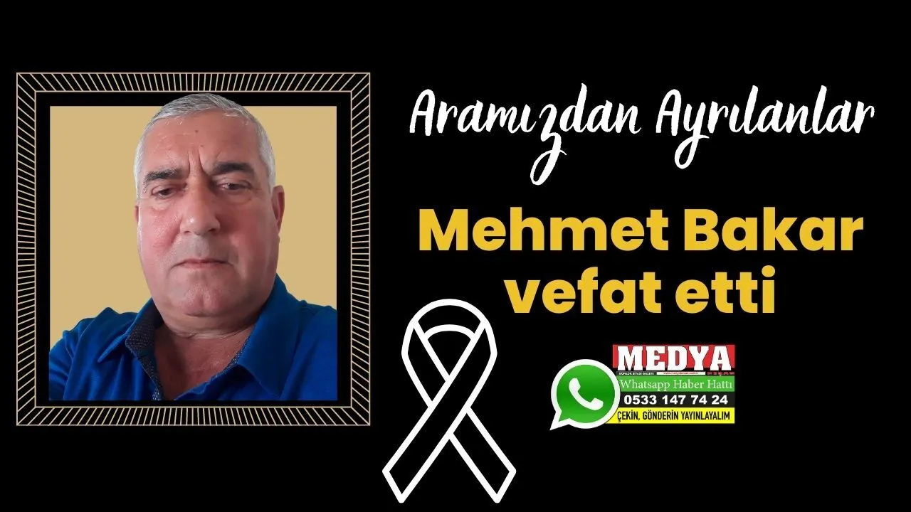 Mehmet Bakar vefat etti (3 Ocak 2023)
