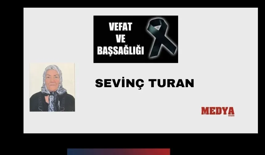 Sevinç Turan vefat etti