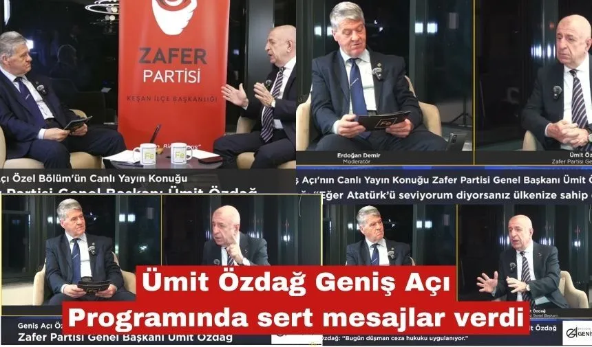 Ümit Özdağ Geniş Açı Programında sert mesajlar verdi