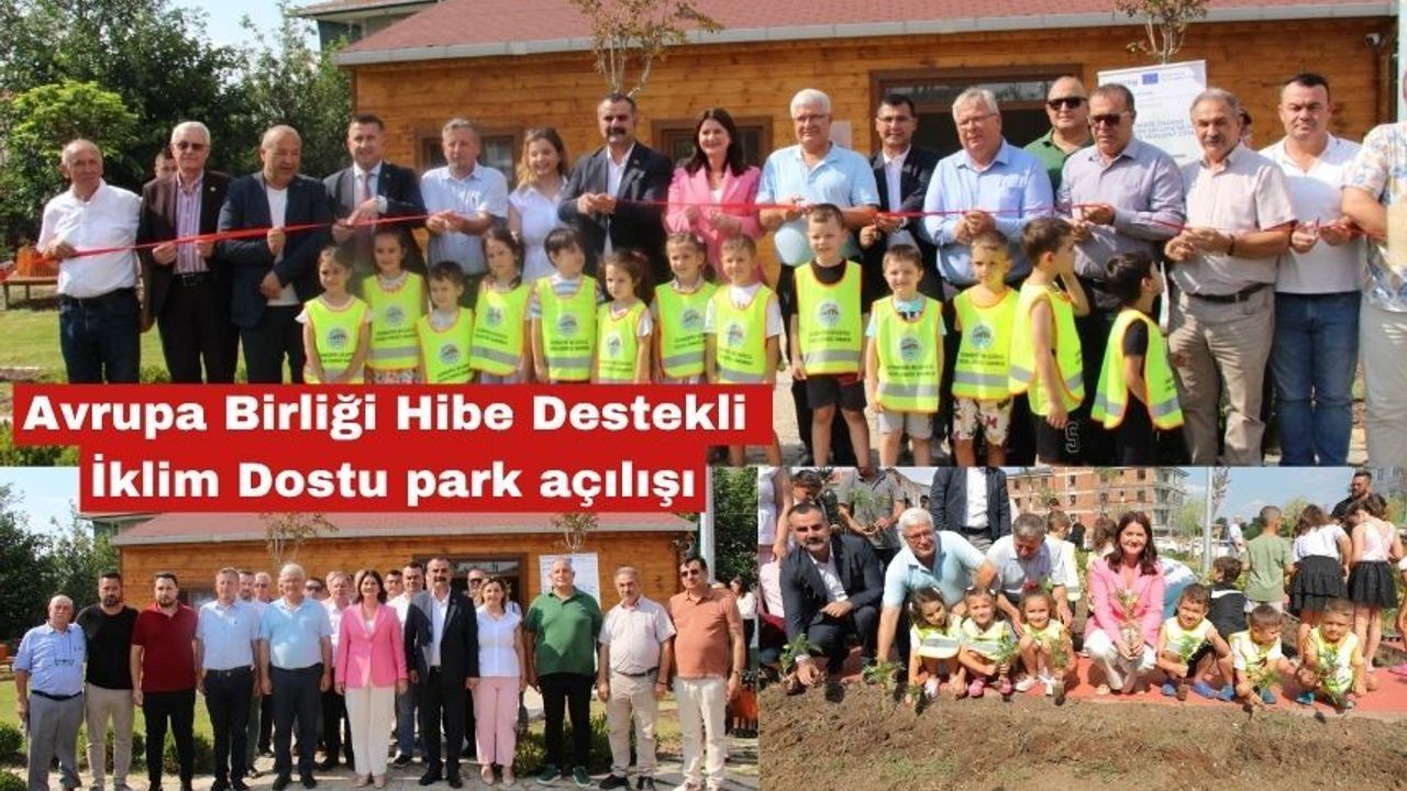 Avrupa Birliği Hibe Destekli İklim Dostu Parkı açıldı