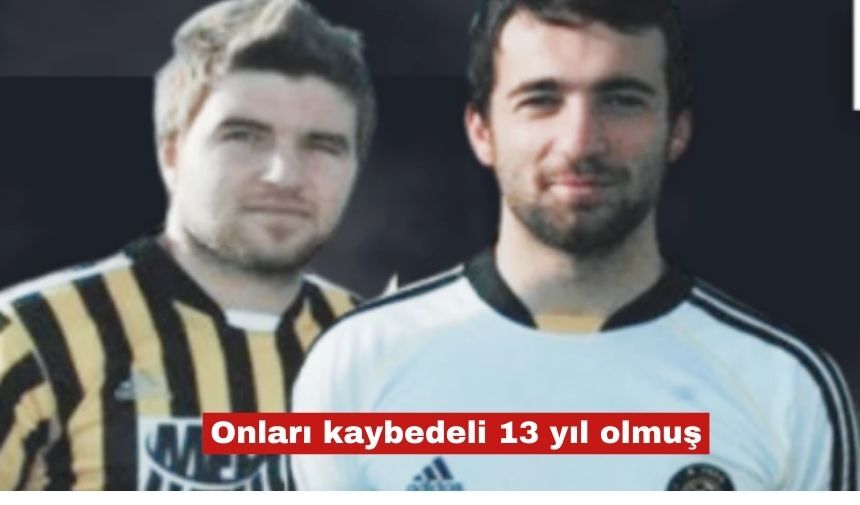 Güner ve Can'ı 13.ölüm yıldönümünde anıyoruz