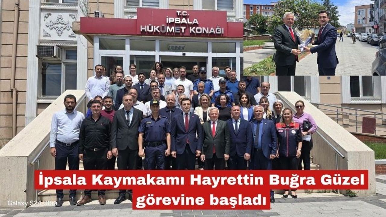 İpsala Kaymakamı Hayrettin Buğra Güzel görevine başladı
