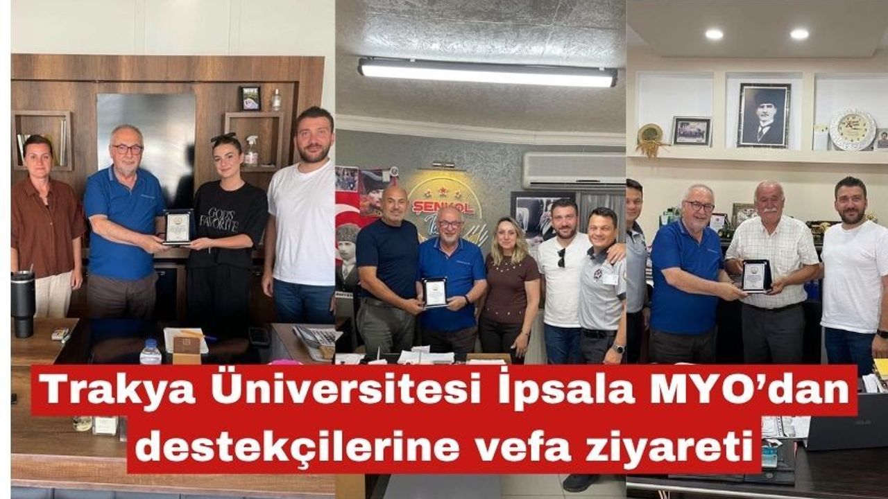 İpsala MYO’dan destekçilerine vefa ziyareti