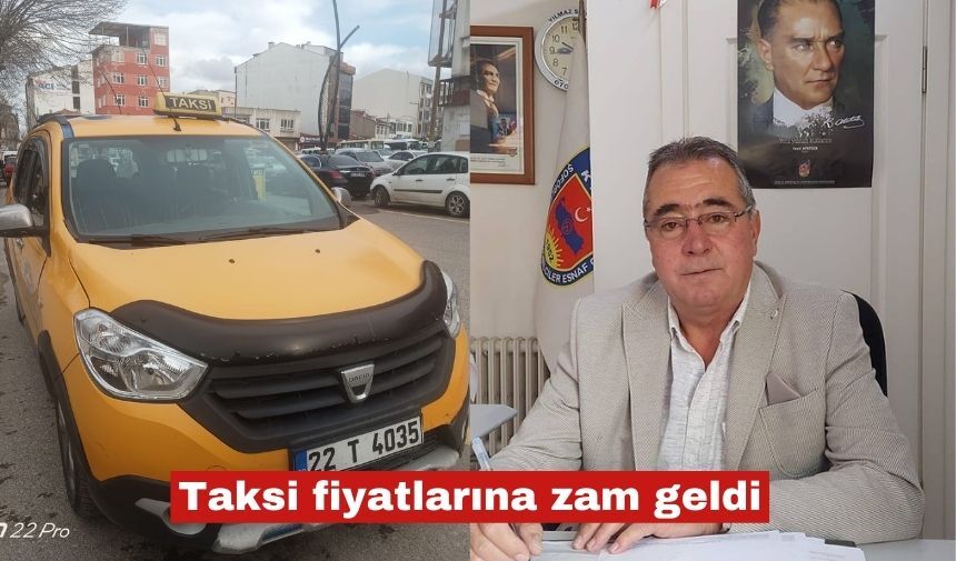 Keşan'da Taksi fiyatlarına zam geldi