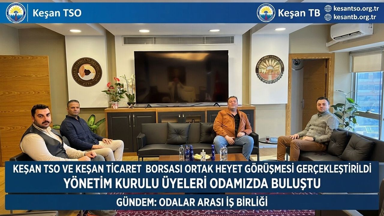 Murat Orhun’dan Keşan TSO’ya ziyaret