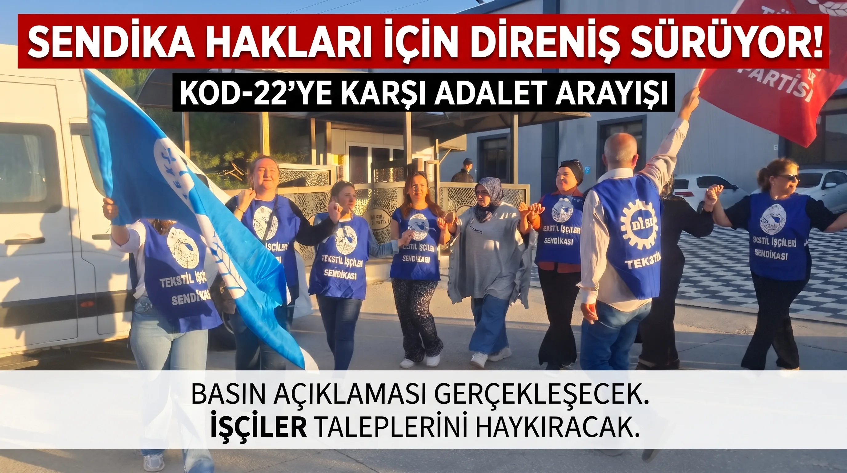 TYH Tekstil işçileri bugün haklarını arayacaklar