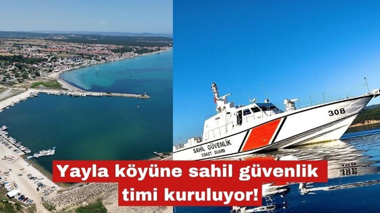 Yayla köyüne sahil güvenlik timi kuruluyor!